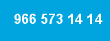 966 573 14 14